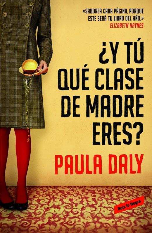 Y TU QUE CLASE DE MADRE ERES | 9788439728191 | DALY,PAULA