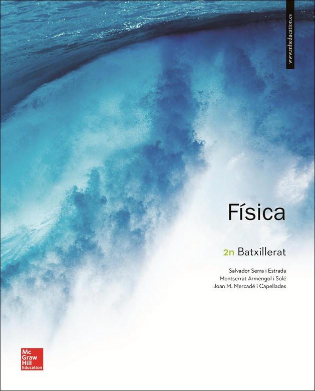 FISICA 2 BATXILLERAT. | 9788448614072 | SERRA,SALVADOR/ARMENGOL I SOLÉ,MONTSERRAT/MERCADÉ I CAPELLADES,JOAN