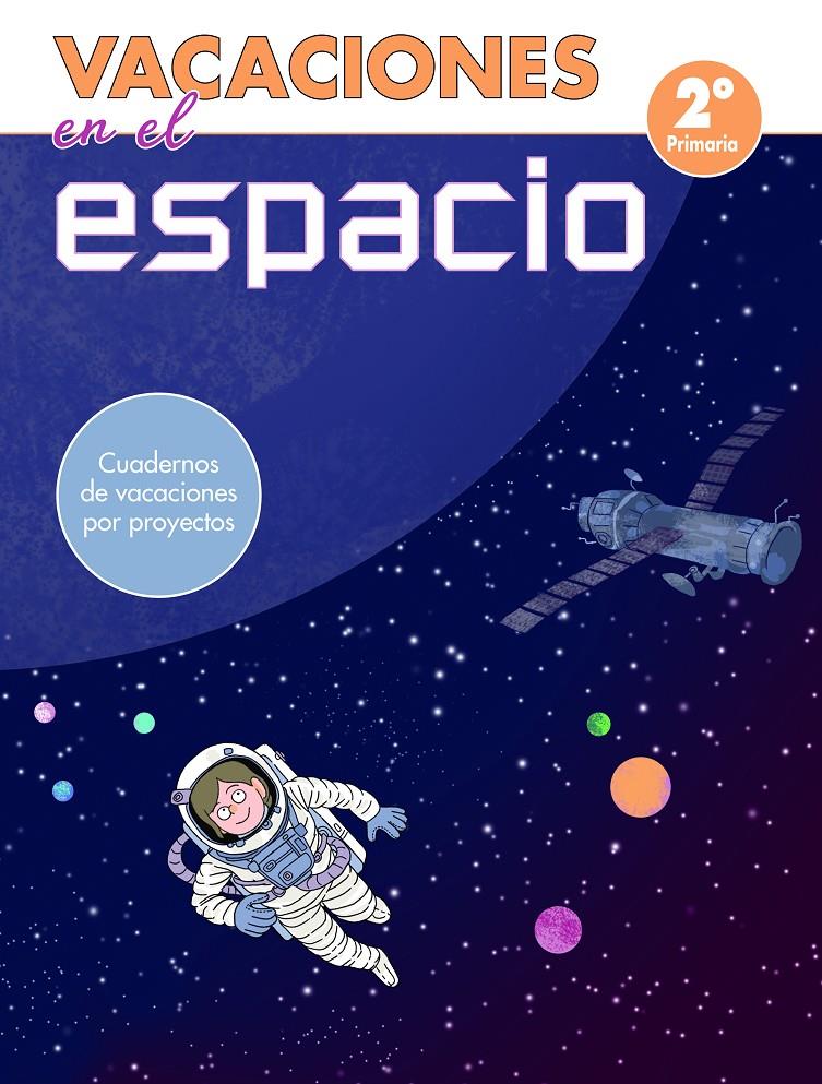 VACACIONES EN EL ESPACIO - 2º DE PRIMARIA | 9788448853051 | VARIOS AUTORES,