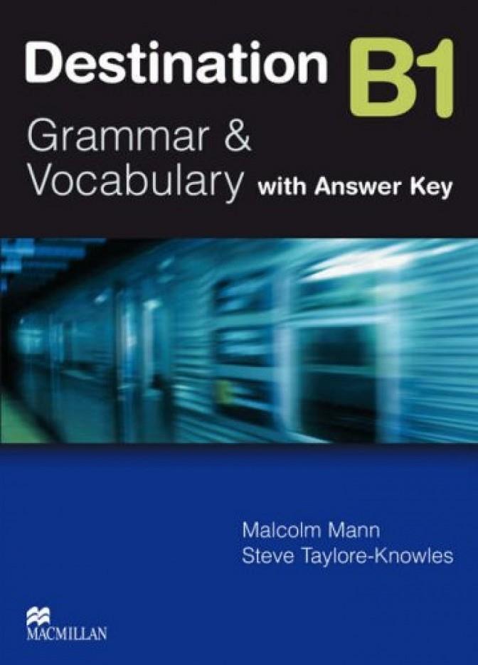 DESTINATION B1 / STUDENT'S BOOK WITH ANSWER KEY. NEW EBOOK COMPONENT INCLUDED. | 9781035135684 | MANN, MALCOLM/TAYLOR-KNOWLES, STEVE