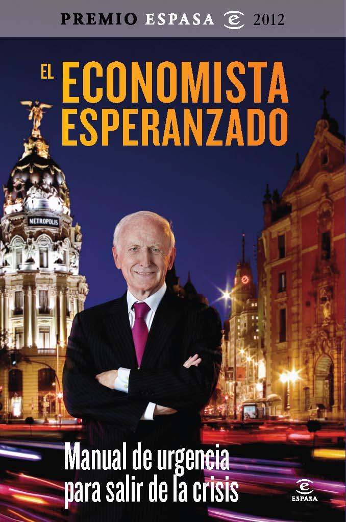 ECONOMISTA ESPERANZADO, EL | 9788467009309 | ABADIA, LEOPOLDO