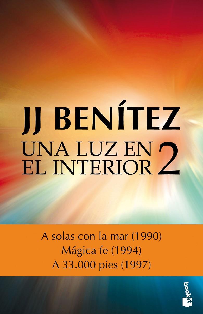 UNA LUZ EN EL INTERIOR. VOLUMEN 2 | 9788408161660 | BENÍTEZ, J.J