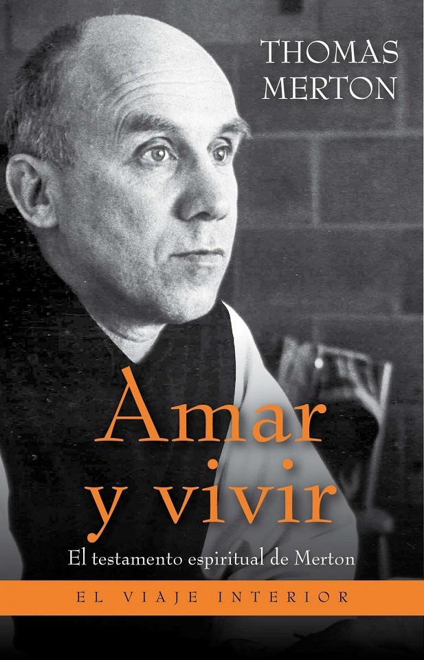 AMAR Y VIVIR | 9788497545754 | MERTON, THOMAS