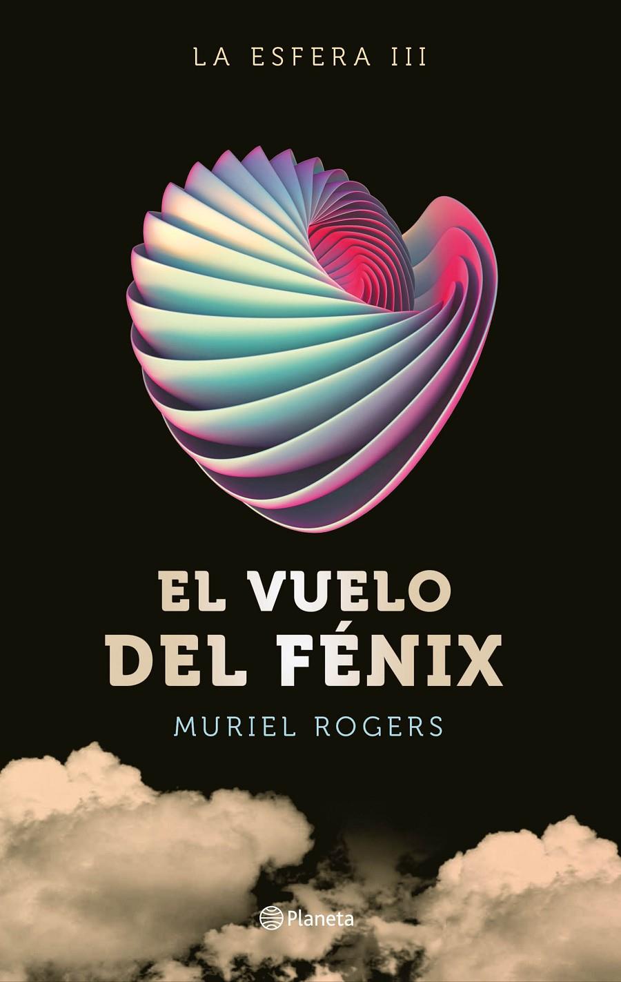 VUELO DEL FÉNIX (TRILOGÍA LA ESFERA 3), EL | 9788408162599 | ROGERS, MURIEL