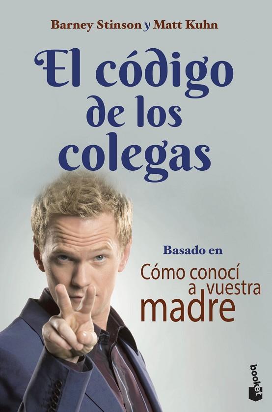 CODIGO DE LOS COLEGAS, EL | 9788445010105 | STINSON, BARNEY/KUHN, MATT