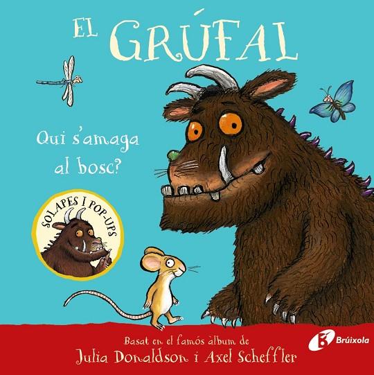 GRÚFAL, EL/ QUI S'AMAGA AL BOSC? | 9788413494043 | DONALDSON, JULIA