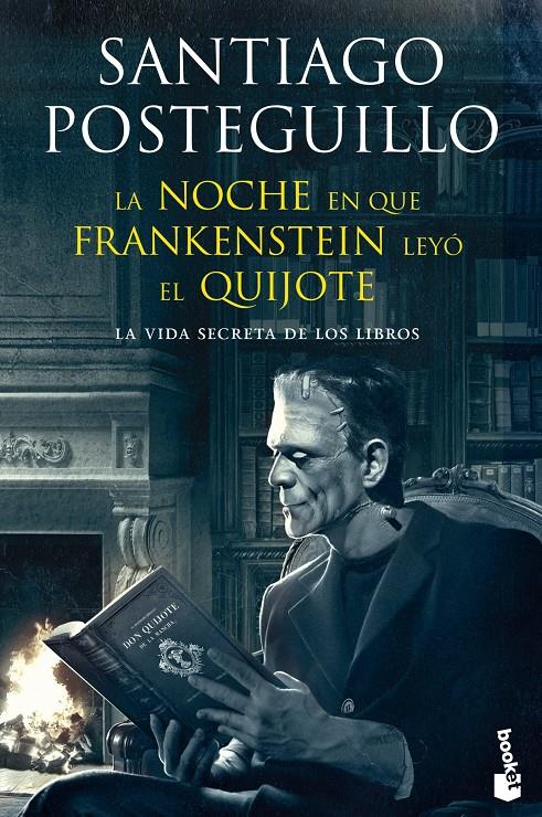 NOCHE EN QUE FRANKENSTEIN LEYÓ EL QUIJOTE, LA | 9788408123941 | POSTEGUILLO, SANTIAGO