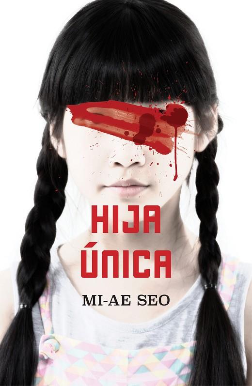 HIJA UNICA | 9788401023453 | SEO, MI-AE