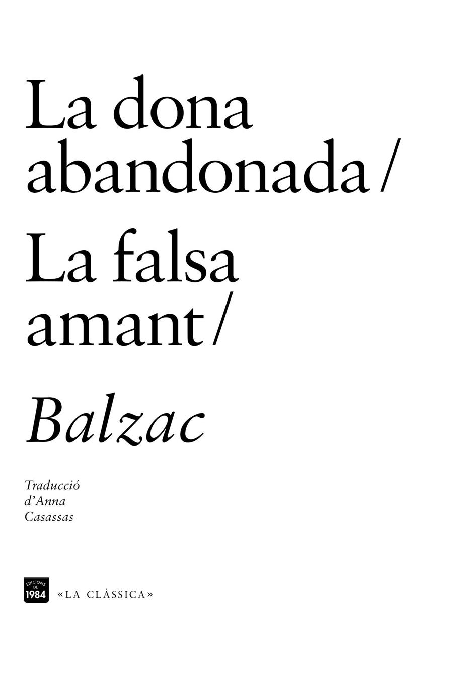 DONA ABANDONADA, LA / LA FALSA AMANT | 9788415835622 | DE BALZAC, HONORÉ