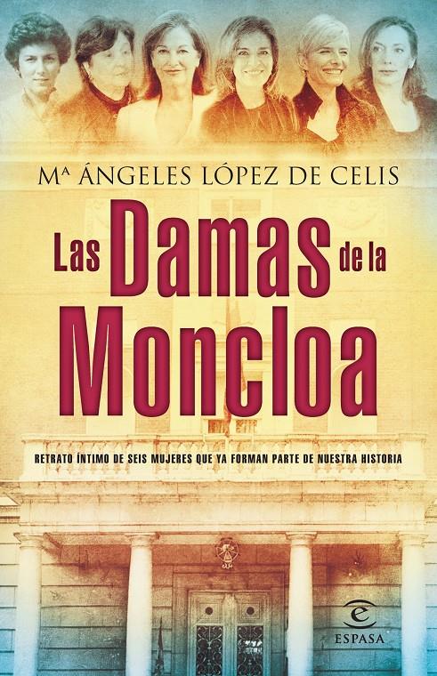 DAMAS DE LA MONCLOA, LAS | 9788467024579 | LOPEZ DE CELIS, M.ANGELS