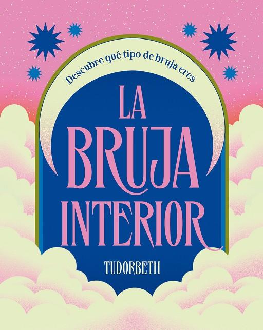 BRUJA INTERIOR, LA | 9788419043597 | TUDORBETH