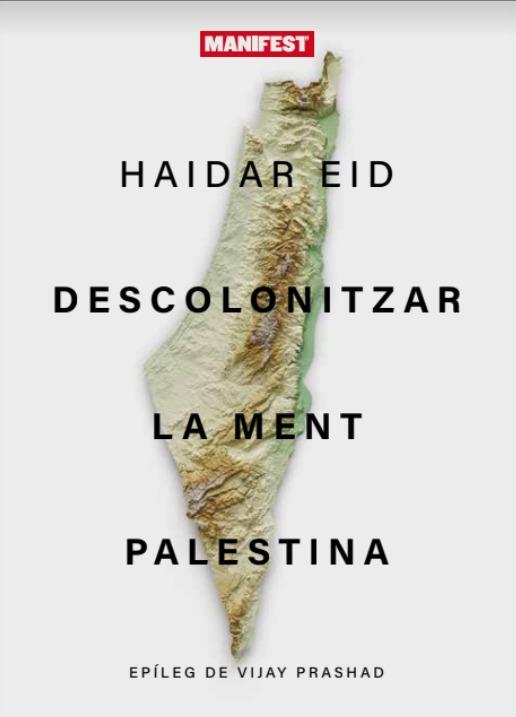 DESCOLONITZAR LA MENT PALESTINA  | 9788419719720 | EID, HAIDAR