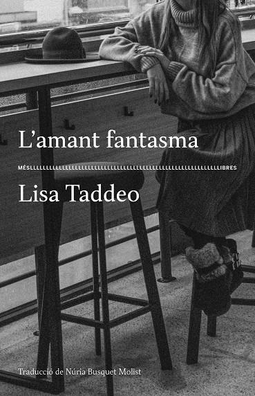 AMANT FANTASMA, L' | 9788417353445 | LISA TADDEO