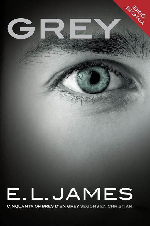 CHRISTIAN GREY.1 GREY (CATALA) | 9788416430000 | JAMES,E.L.