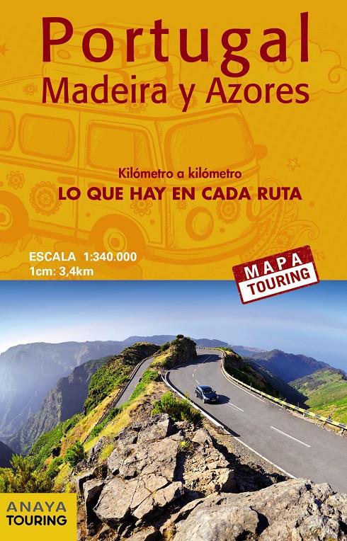 PORTUGAL, MADEIRA Y AZORES MAPA DE CARRETERAS 1:340.000 - (DESPLEGABLE) | 9788491580935 | ANAYA TOURING