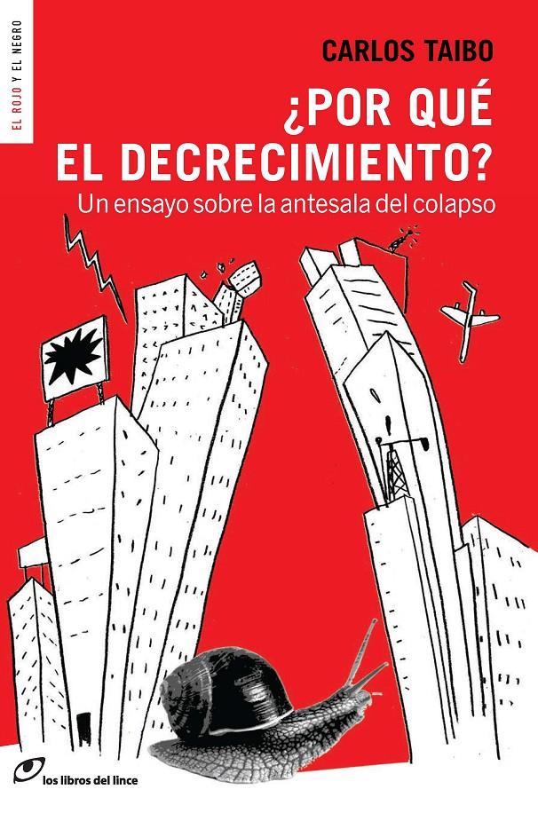 POR QUÉ EL DECRECIMIENTO? | 9788415070436 | TAIBO, CARLOS