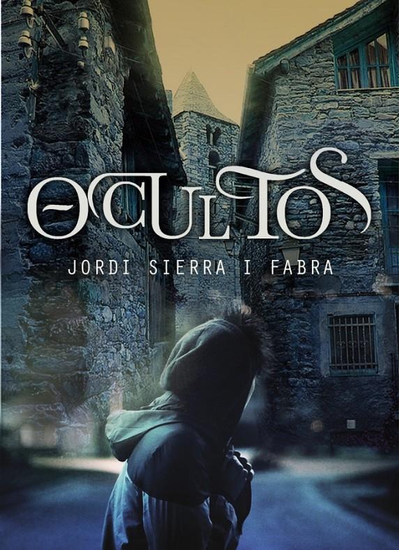 OCULTOS | 9788484418689 | SIERRA I FABRA,JORDI