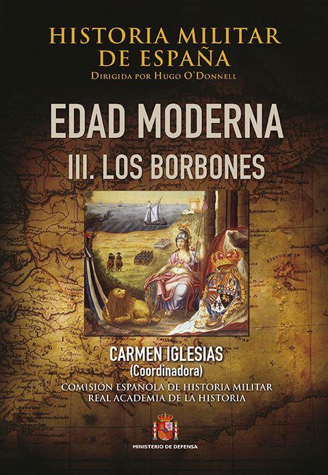 HISTORIA MILITAR DE ESPAÑA. III. EDAD MODERNA | 9788497819251 | GARCÍA HERNÁN, ENRIQUE/BLANCO NÚÑEZ, JOSÉ MARÍA/Y OTROS