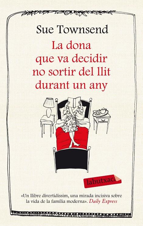 DONA QUE VA DECIDIR NO SORTIR DEL LLIT DURANT UN ANY, LA | 9788499308227 | TOWNSEND, SUE