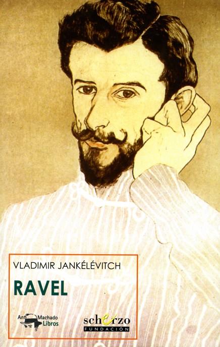 RAVEL | 9788477744467 | JANKÉLÉVITCH, VLADIMIR