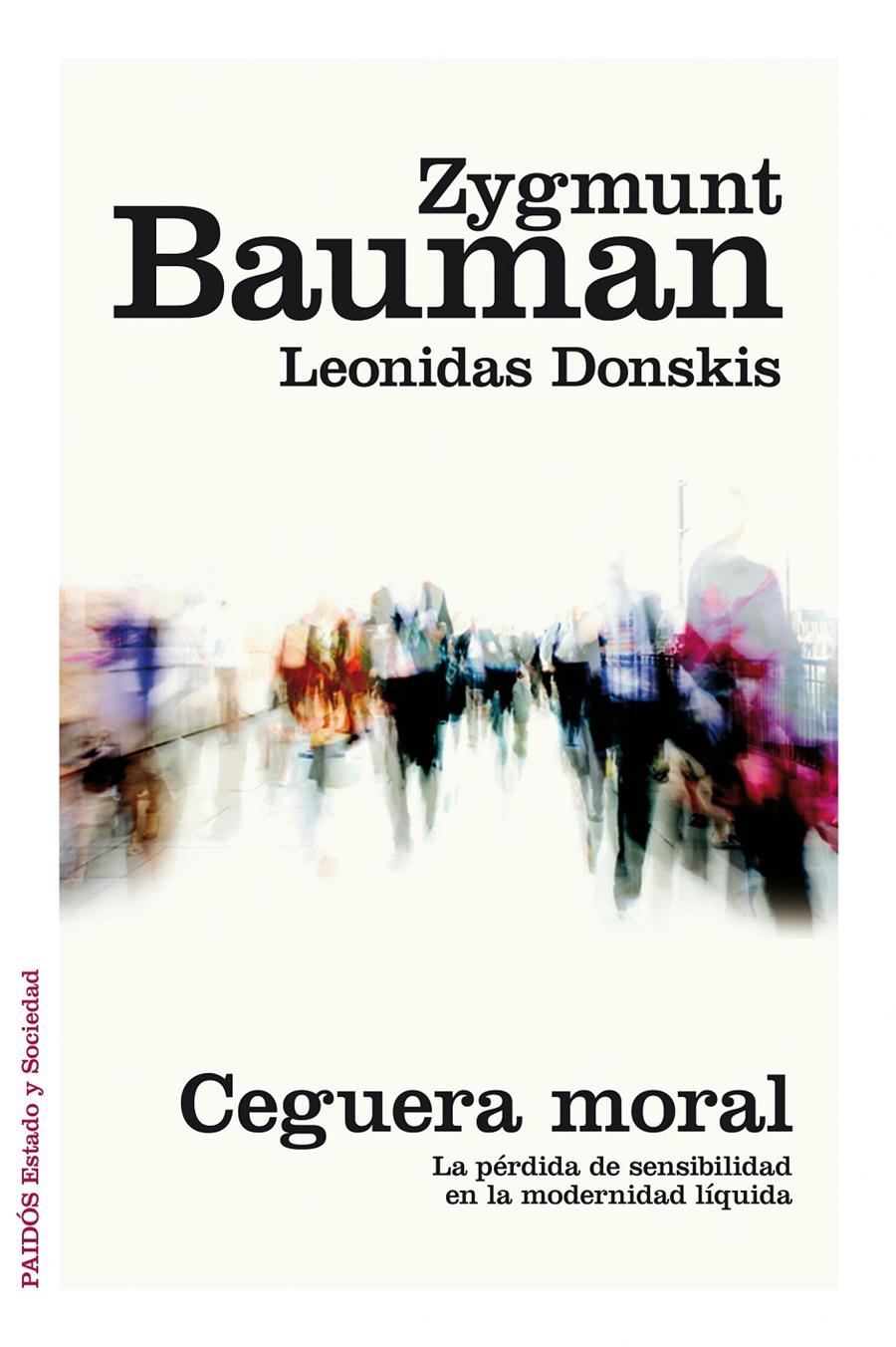 CEGUERA MORAL | 9788449331039 | BAUMAN, Z./DONSKIS, L.