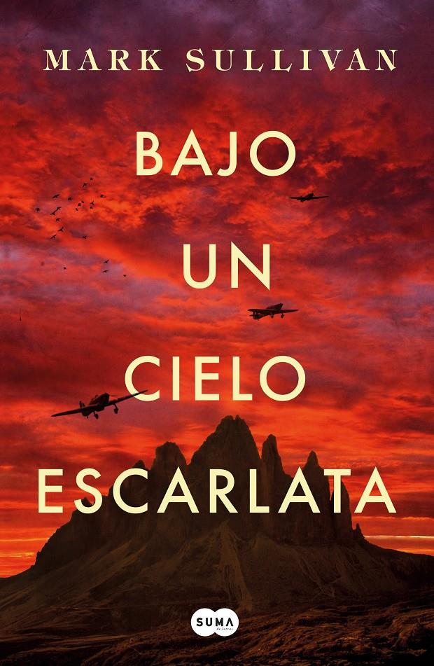 BAJO UN CIELO ESCARLATA | 9788491292975 | SULLIVAN, MARK T.