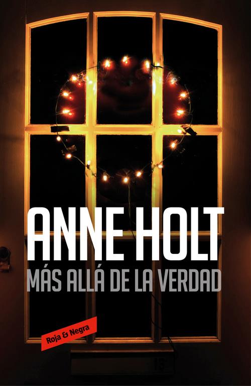 MÁS ALLÁ DE LA VERDAD (HANNE WILHELMSEN 7) | 9788416195923 | HOLT, ANNE