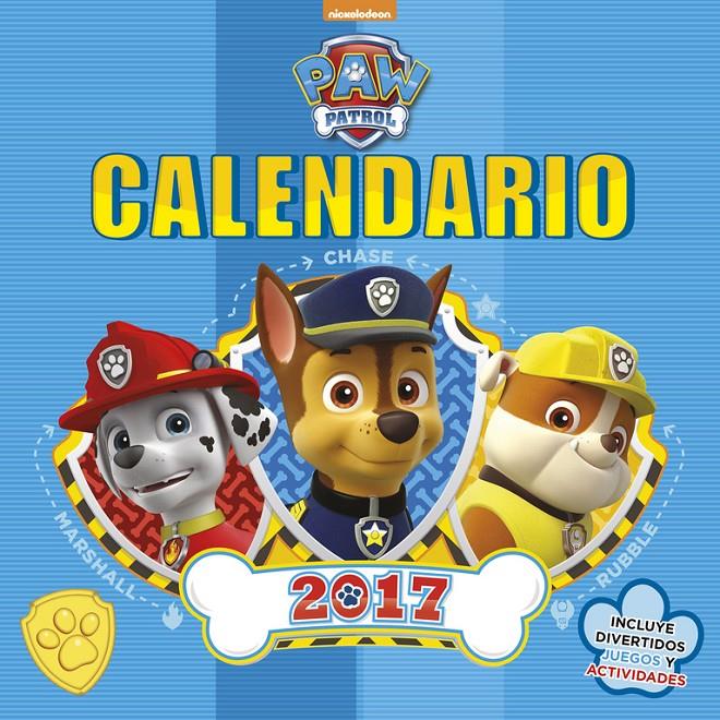 2017-CALENDARIO PAW PATROL  | 9788448847036 | NICKELODEON