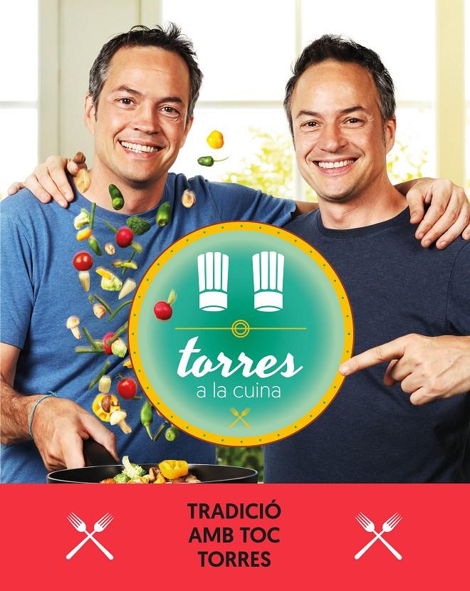 TORRES A LA CUINA 3 | 9788417444471 | TORRES, SERGIO/TORRES, JAVIER