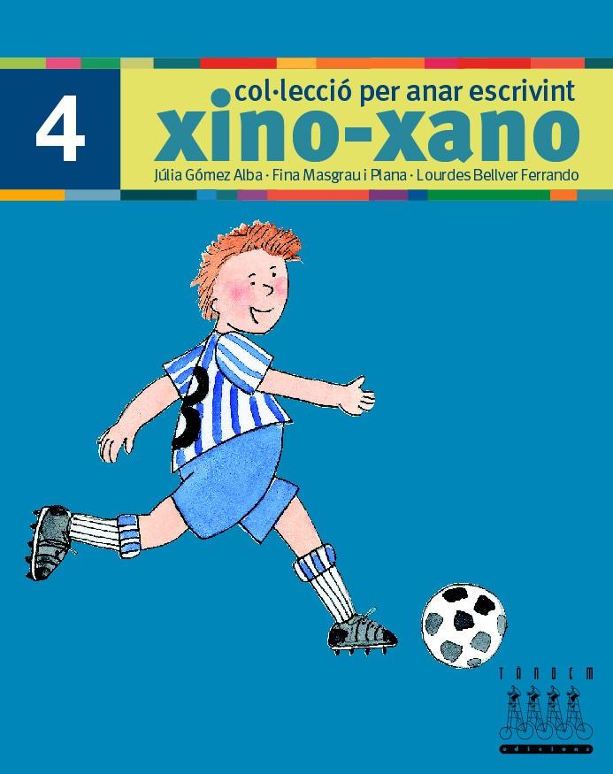 PER ANAR ESCRIVINT XINO-XANO 4 | 9788481316995 | BELLVER FERRANDO, LOURDES/MASGRAU PLANA, FINA/GÓMEZ ALBA, JULIA