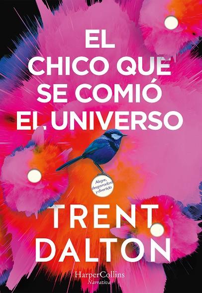 CHICO QUE SE COMIÓ EL UNIVERSO, EL | 9788491393641 | DALTON, TRENT