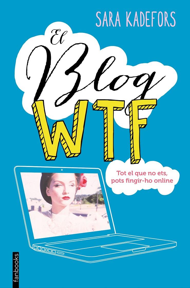 BLOG WTF, EL | 9788416297665 | KADEFORS, SARA