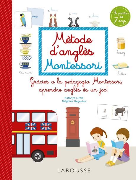 MÈTODE D'ANGLÈS MONTESSORI ( A PARTIR DE 7 ANYS) | 9788418473265 | LITTLE, KATHRYN/HAGOULON, DELPHINE