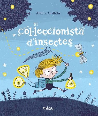 COL·LECCIONISTA D’INSECTES, EL | 9788417272715 | G. GRIFFITHS, ALEX