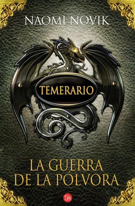 TEMERARIO 3. LA GUERRA DE LA PÓLVORA (BOLSILLO) | 9788466325363 | NOVIK, NAOMI