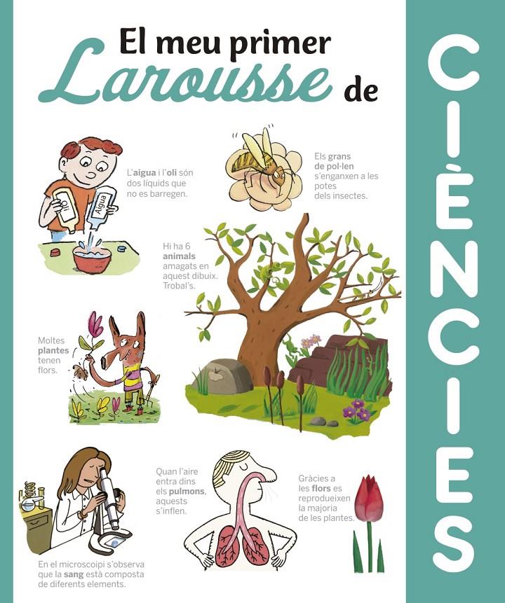 MEU PRIMER LAROUSSE DE CIÈNCIES, EL | 9788416641369 | LAROUSSE EDITORIAL