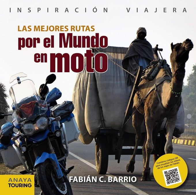 MEJORES RUTAS POR EL MUNDO EN MOTO, LAS | 9788499356679 | BARRIO, FABIÁN C.