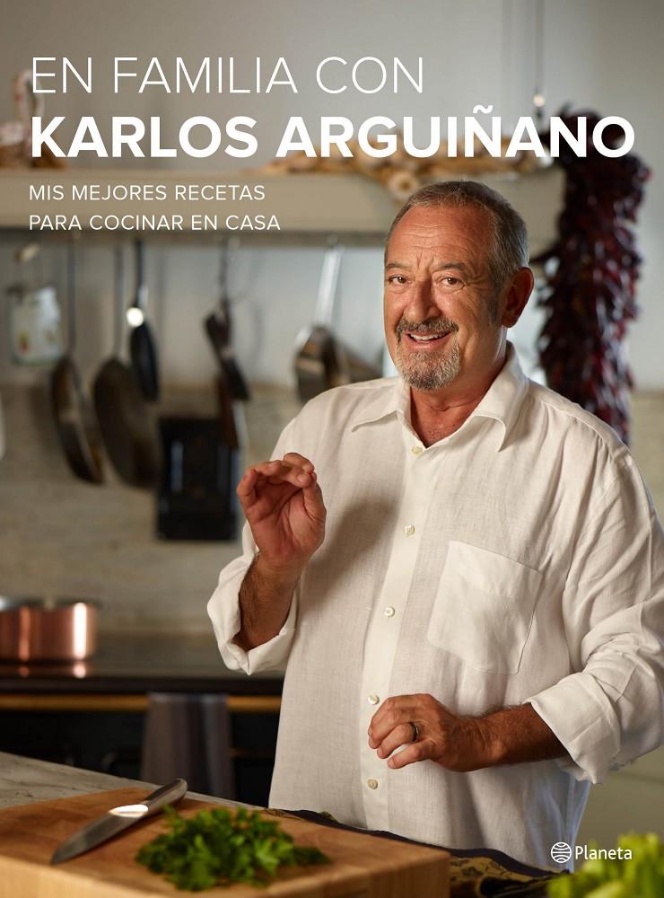 EN FAMILIA CON KARLOS ARGUIÑANO | 9788408133667 | ARGUIÑANO, KARLOS