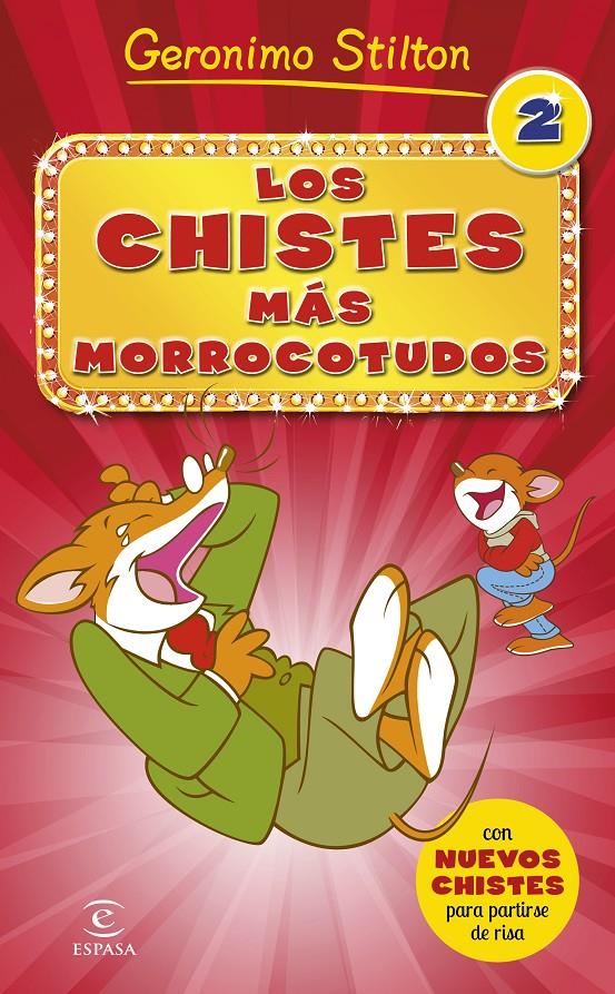 CHISTES MÁS MORROCOTUDOS 2, LOS | 9788467043532 | GERONIMO STILTON