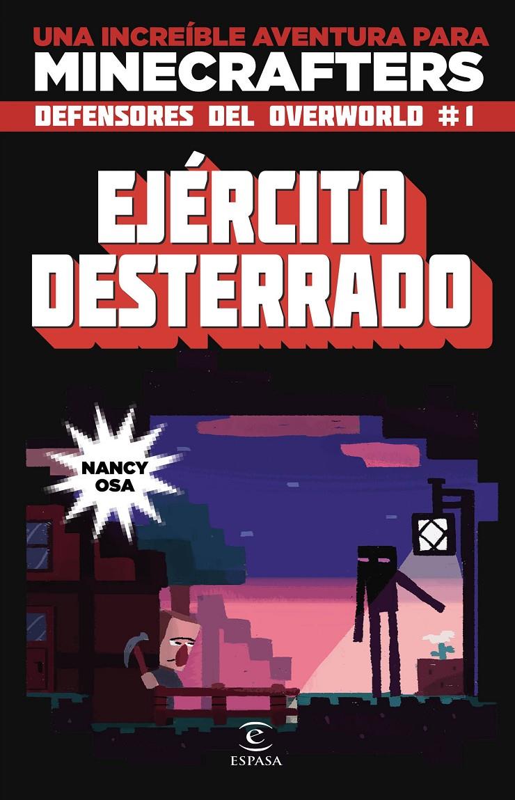 MINECRAFT. EJÉRCITO DESTERRADO | 9788467045840 | NANCY OSA