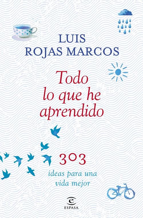 TODO LO QUE HE APRENDIDO | 9788467042207 | ROJAS MARCOS, LUIS