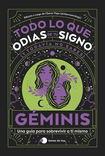 GÉMINIS: TODO LO QUE ODIAS DE TU SIGNO Y TODAVÍA NO SABES | 9788419812797 | ESTUDIO PE S.A.C./CHARAS VEGA (@CHARCASTROLOGY)