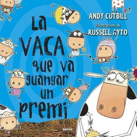 VACA QUE VA GUANYAR UN PREMI, LA | 9788427227255 | CUTBILL, ANDY