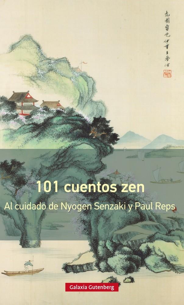 101 CUENTOS ZEN- RÚSTICA 2018 | 9788417088354 | SENZAKI, NYOGEN/ REPS, PAUL