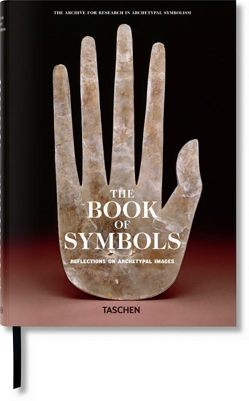  LIBRO DE LOS SÍMBOLOS. REFLEXIONES SOBRE LAS IMÁGENES ARQUETÍPICAS, EL | 9783836525732 | (ARAS), ARCHIVE FOR RESEARCH IN ARCHETYPAL SYMBOLISM