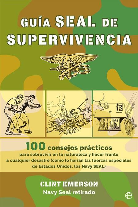 GUÍA SEAL DE SUPERVIVENCIA | 9788491643432Ç | EMERSON, CLINT