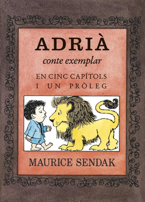 ADRIA, CONTE EXEMPLAR EN CINC CAPITOLS I UN PROLEG | 9788484643586 | SENDAK, MAURICE