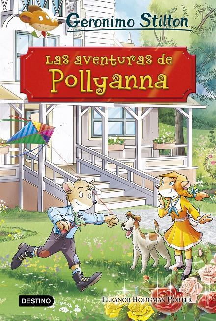 AVENTURAS DE POLLYANNA, LAS | 9788408187196 | STILTON, GERONIMO