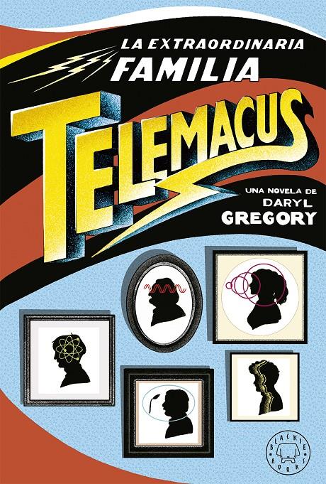 EXTRAORDINARIA FAMILIA TELEMACUS, LA | 9788417059521 | GREGORY, DARYL