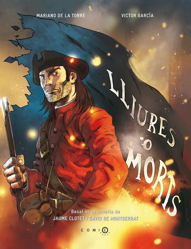 LLIURES O MORTS (COMIC) | 9788415745501 | CLOTET, JAUME/ MONTSERRAT, DAVID